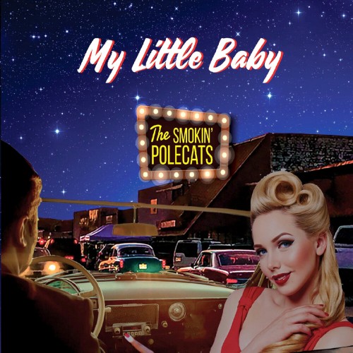 The Smokin' Polecats - My Little Baby (2019) (Lossless)