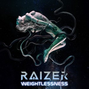 Raizer - Weightlessness (Single) (2019)