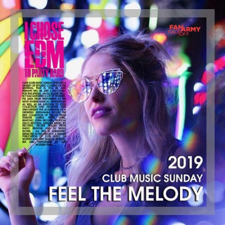 Feel The Melody: Club Music Sunday (2019)