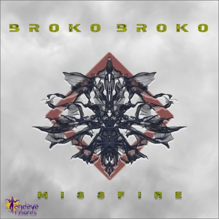 Broko Broko - Missfire (2019)