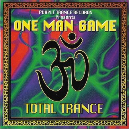 One Man Game - Total Trance (22 April, 2019)