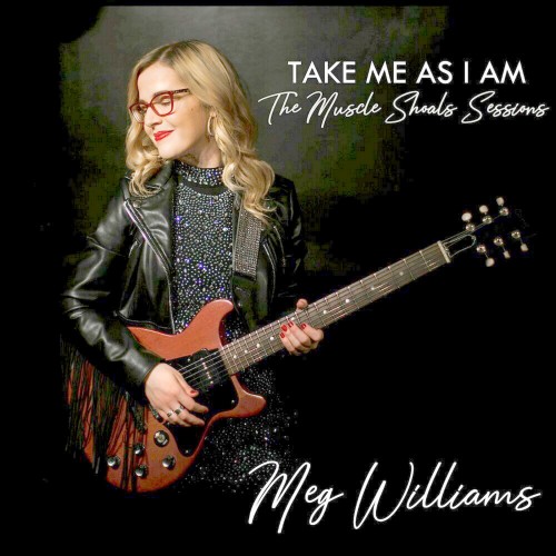 Meg Williams - Take Me as I Am The Muscle Shoals Sessions (2019) (Lossless)