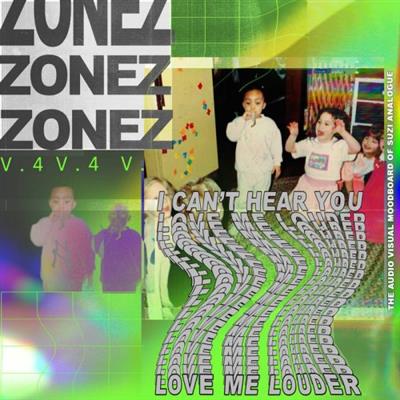 Suzi Analogue - ZONEZ V.4 Love Me Louder (2019)