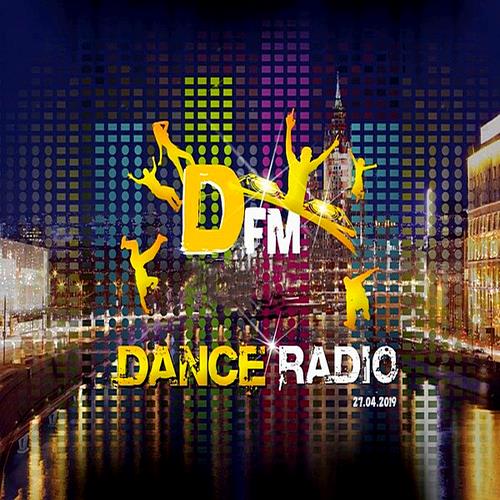 Radio DFM: Top D-Chart (27.04.2019)