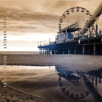 Bruce Hornsby - Absolute Zero (2019) [Hi-Res]