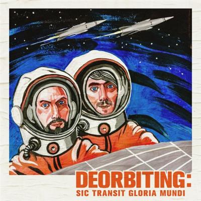 Deorbiting - Sic Transit Gloria Mundi (2019)