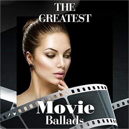 VA - The Greatest Movie Ballads (2018)