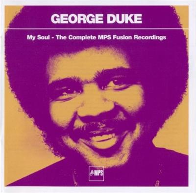 George Duke - My Soul The Complete MPS Fusion Recordings (2008)