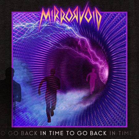 Mirrorvoid - In Time To Go Back (2019)