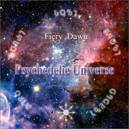 Fiery Dawn - Psychedelic Universe (2019)