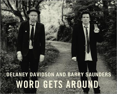 Delaney Davidson And Barry Saunders - Word Gets Around (2019)