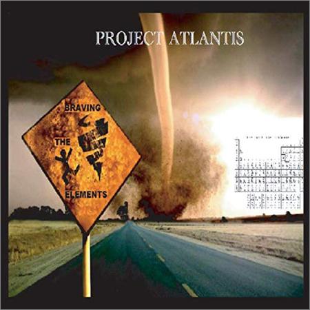 Project Atlantis - Braving The Elements (2019)