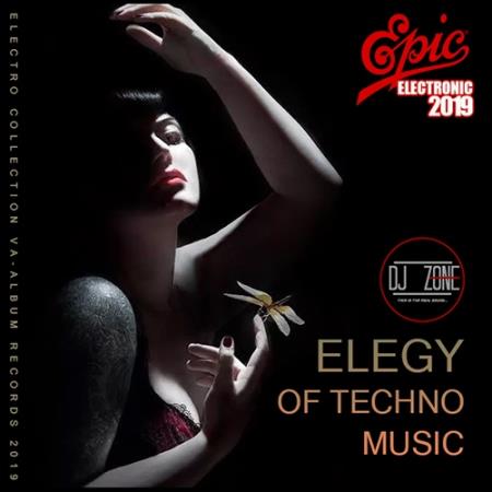 Elegy Of Techno Music: DJ Zone (2019)