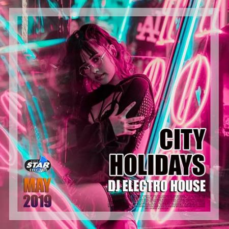 City Holiday: DJ Electro House (2019)