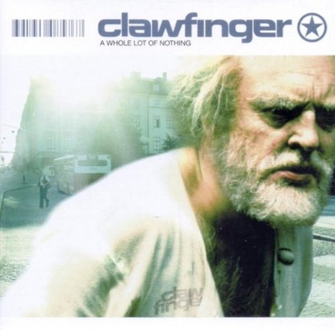 Clawfinger – A Whole Lot Of Nothing