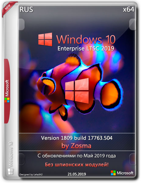 Windows 10 Enterprise LTSC x64 1809.17763.504 by Zosma v.21.05.2019 (RUS)