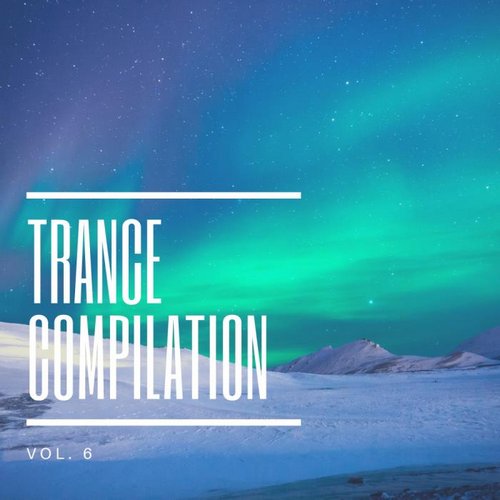 VA - Trance Compilation, Vol. 6 (2019)