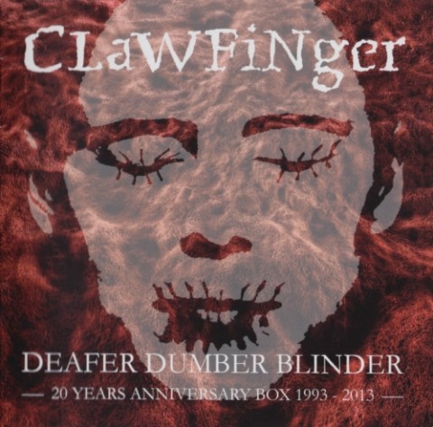 Clawfinger – The Best Of Demos (20 Years Anniversary Box 1993-2013) (Deluxe Edition)