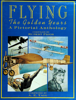 Flying: The Golden Years, A Pictorial Anthology
