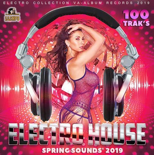 Spring Sounds/#039; Electro House (2019)
