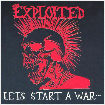 The Exploited – Let’s Start A War… …Said Maggie One Day (Special Edition)