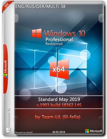 Windows 10 Pro x64 1903.18362.145 Standard May 2019 Team-LiL (Multi-38/RUS/2019)