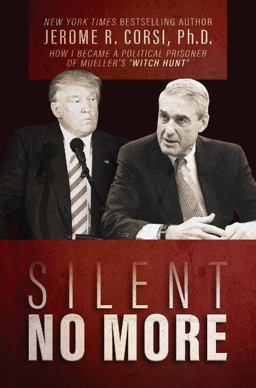 Silent No More by Jerome R  Corsi