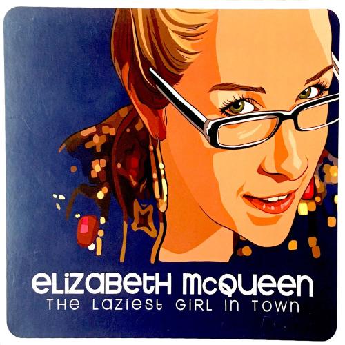 Elizabeth McQueen - The Laziest Girl in Town (2019)