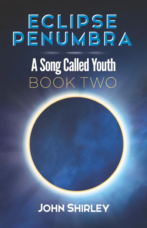 Eclipse Penumbra (A Song Called Youth, n  2) by John Shirley