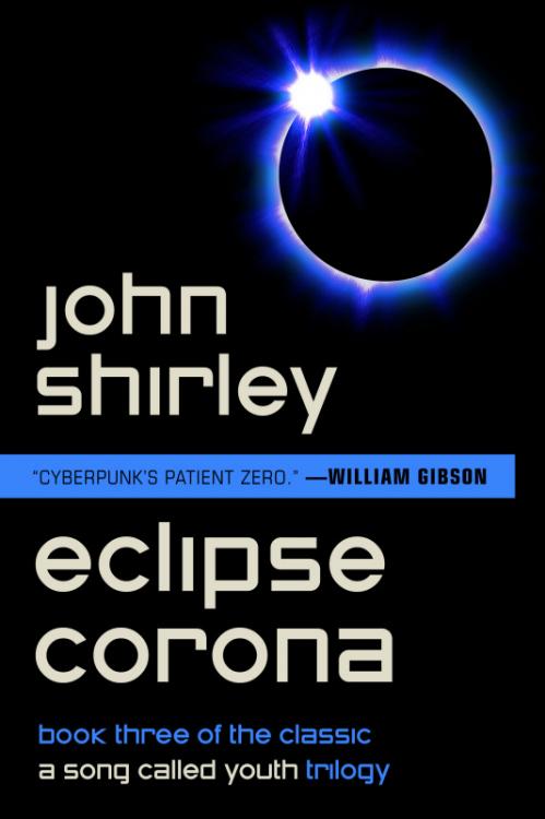 Eclipse Corona (A Song Called Youth, n  3) by John Shirley