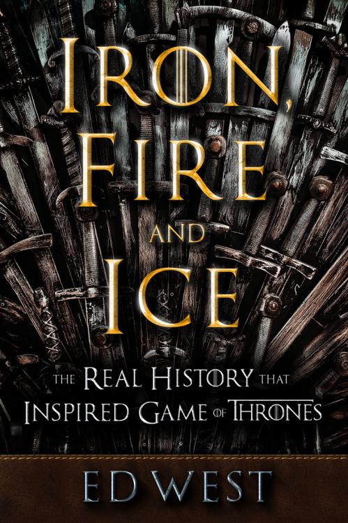 Iron, Fire and Ice by Ed West