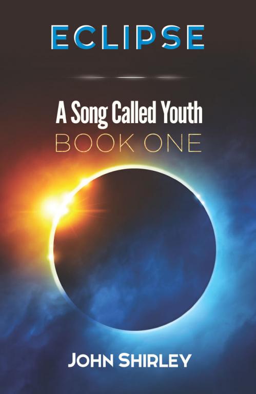 Eclipse (A Song Called Youth, n  1) by John Shirley