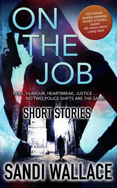 On The Job-Short Stories - Sandi Wallace