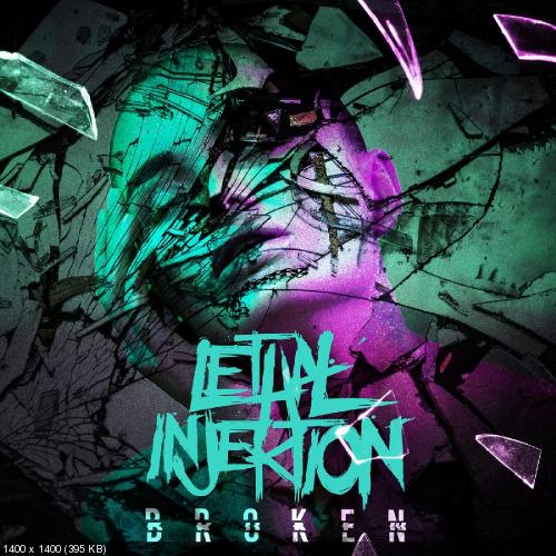 Lethal Injektion - Broken (2019)