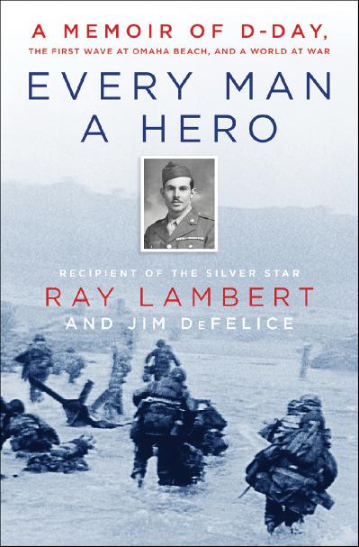Every Man a Hero - Ray Lambert