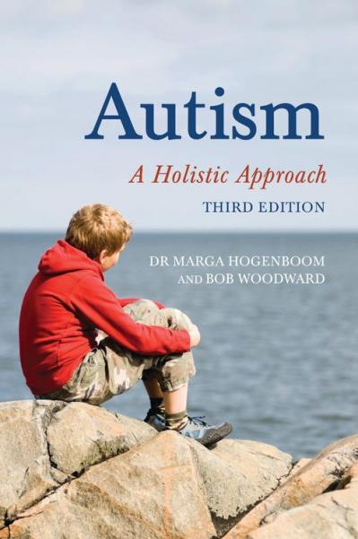 Autism A Holiic Approach, 3rd Edition