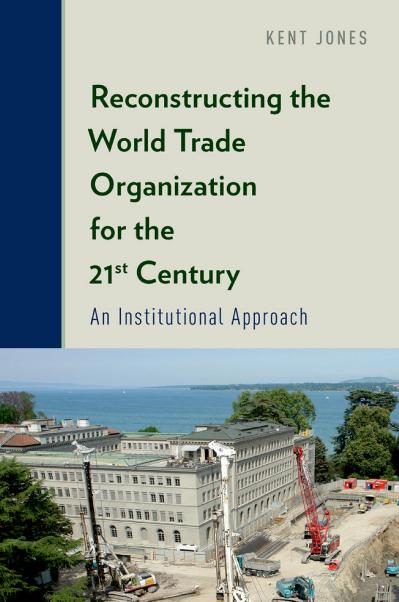 Reconructing the World Trade Organization for the 21 Century-An Initutional Approach